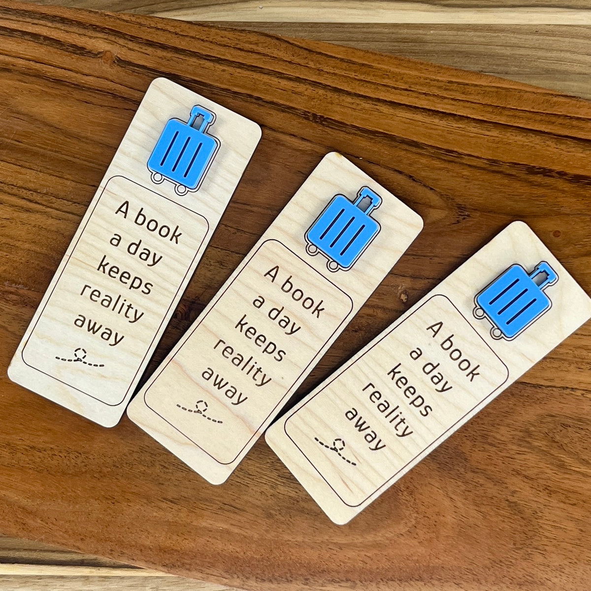 Wood & Acrylic Bookmark - A Book A Day Keeps Reality Away