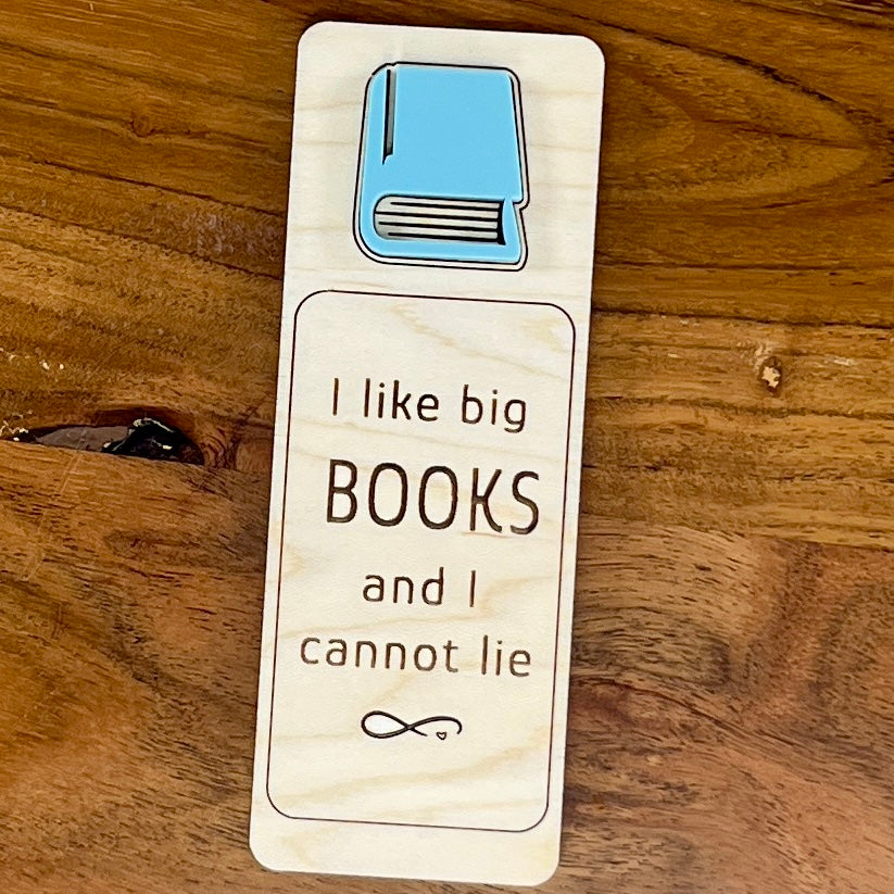 I Like Big Books and I Cannot Lie birch wood bookmark with eucalyptus acrylic book
