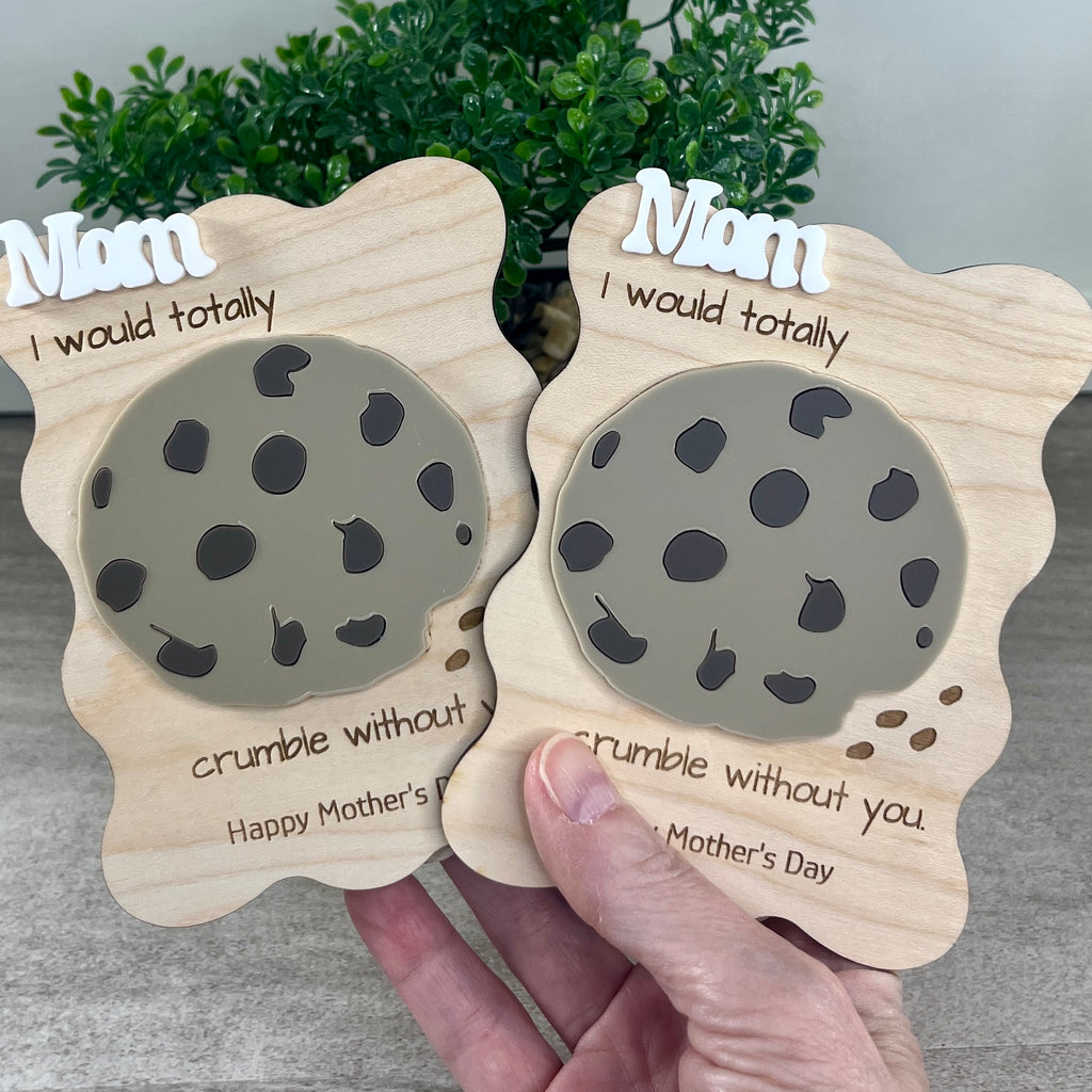 Two Mom I Would Totally Crumble Without You maple cookie magnets held in hand