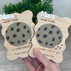 Two Mom I Would Totally Crumble Without You maple cookie magnets held in hand