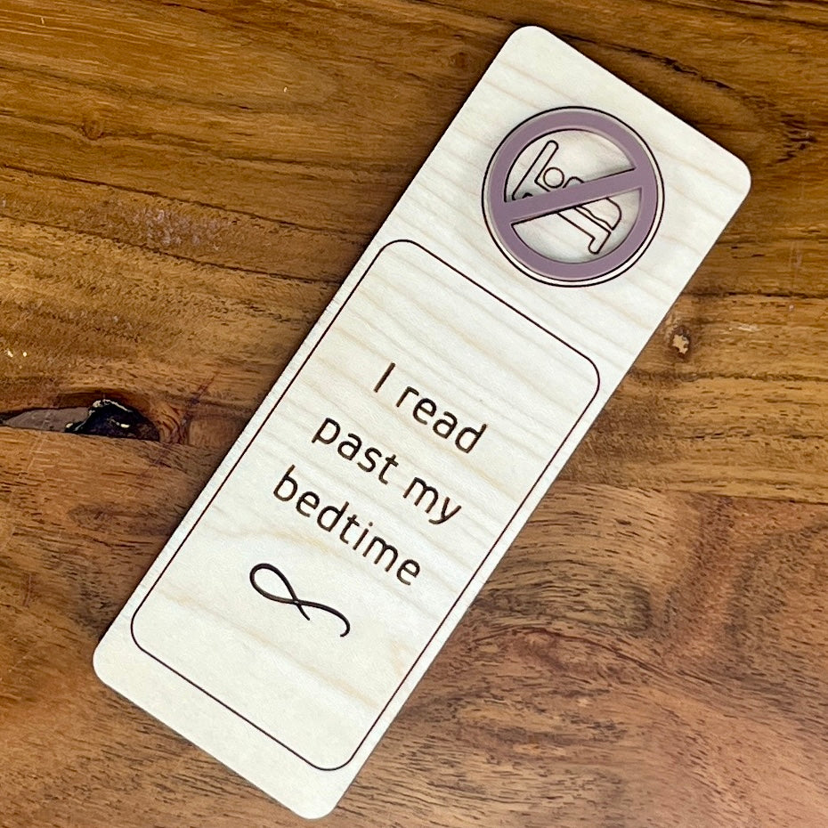 I Read Past My Bedtime birch wood bookmark with mauve acrylic no-sleep symbol